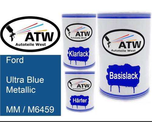 Ford, Ultra Blue Metallic, MM / M6459: 500ml Lackdose + 500ml Klarlack + 250ml Härter - Set, von ATW Autoteile West.